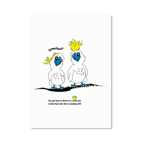 Tea Towel - Sometimes, You just have to throw on a crown...